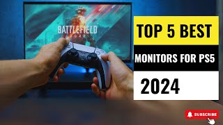 Best Monitors for PS5 2024 - (Which One Reigns Supreme?)