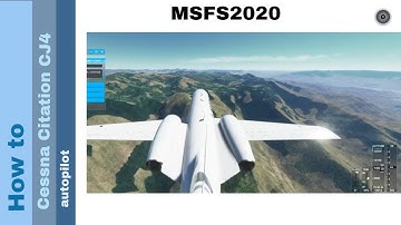 Flight Simulator 2020 - How to - Cessna Citation CJ4 - autopilot
