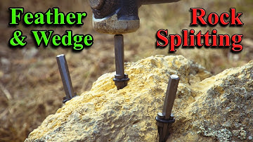 Rock Splitting with Feather and Wedge