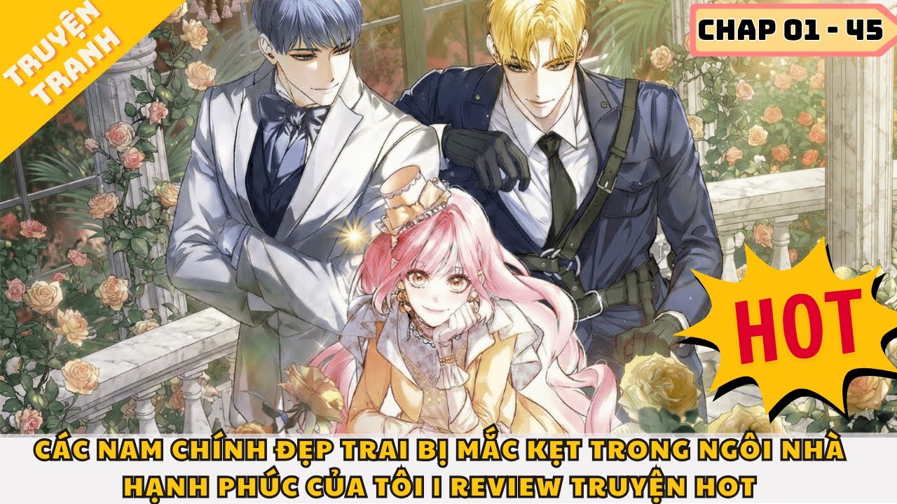 Các Nam Chính Đẹp Trai Bị Mắc Kẹt Trong Ngôi Nhà Của Tôi | Review Truyện Tranh