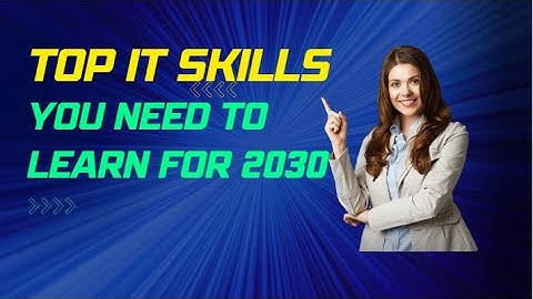 What are the top IT skills for 2030