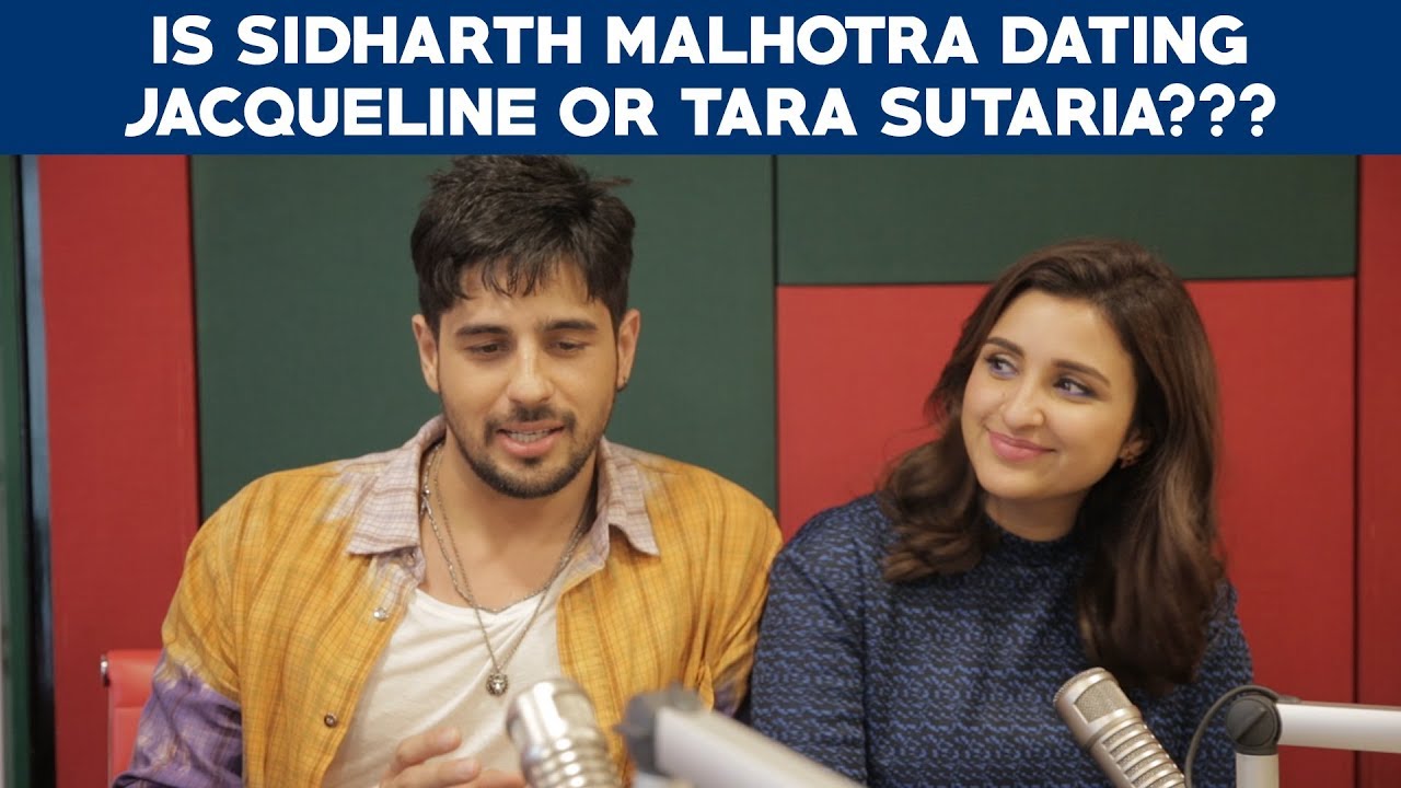 Is Sidharth Malhotra dating Jacqueline or Tara Sutaria??? Jabariya Jodi