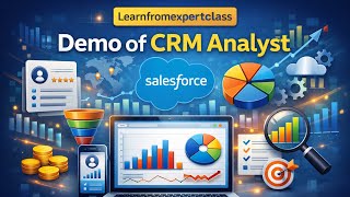 Salesforce CRM Analyst Demo | Complete Beginner Guide 