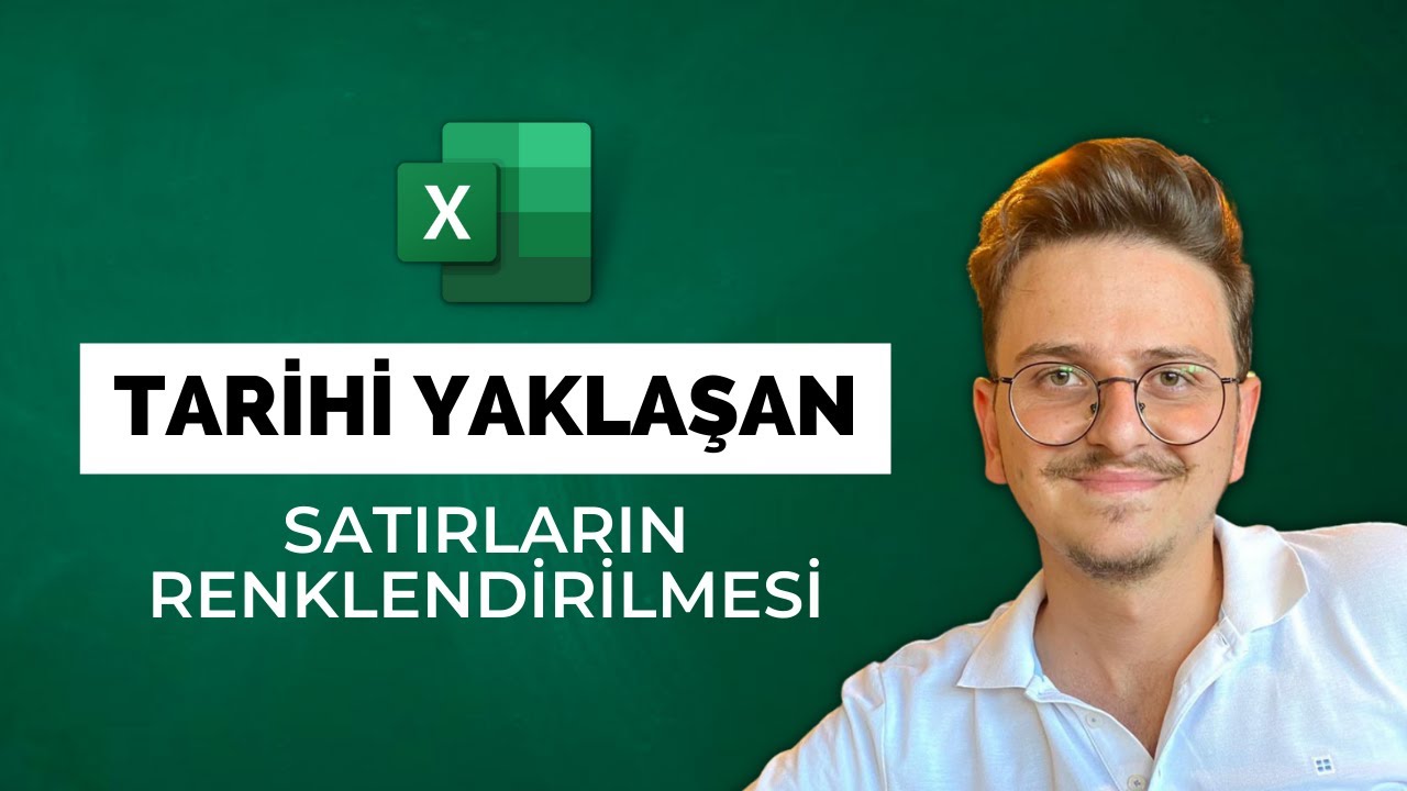 Excel'de Tarihi Yaklaşan veya Tarihi Geçen Satırların Renklendirmesi