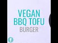 How to Make a Vegan BBQ Tofu Burger | Fitness