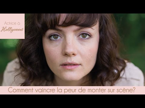 Vidéo: Comment surmonter la peur de la scène ?