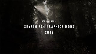 SKYRIM PS4 graphics mods + load order