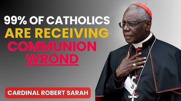 Cardinal Robert Reveals the Stunning Mistake Millions Make at Communion