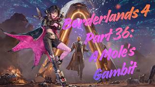 Borderlands 4 - Part 36: A Mole's Gambit
