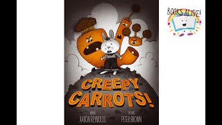 Creepy Carrots - Books Alive! Read Aloud! Spooky Scary Halloween Kids Book by Books Alive! 183,370 views 3 years ago 5 minutes, 31 seconds