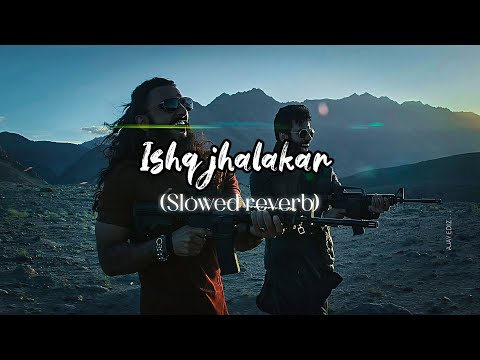 Ishq jalakar | slowed reverb | dhurandhar 