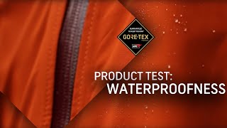 GORE-TEX Products Test #1: Waterproofness