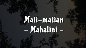 Mahalini - Mati-matian Lirik (Lyrics Video)