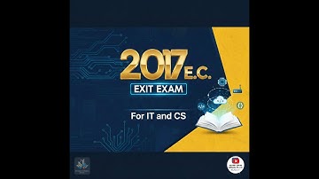2017 E.C. Exit Exam IT & CS: Key Concepts, Solutions, and Preparation Strategy!