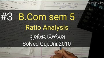 #3 Ratio Analysis | Solved example | B.com sem 5 | Management ac | Gujarat university