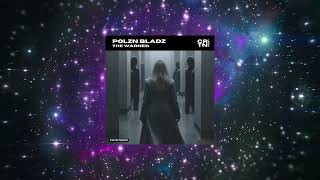 Polzn Bladz - The Warned (Extended Mix) [CRTN Trance]