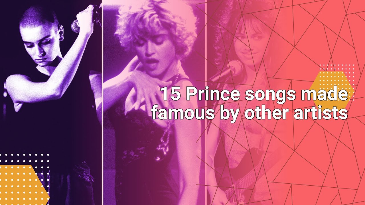 15 Prince songs made famous by other artists - YouTube