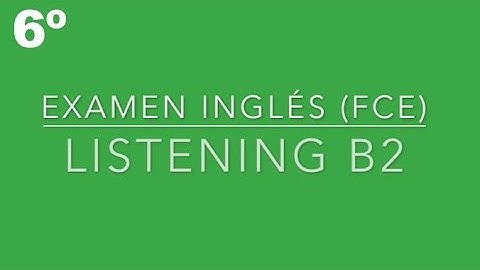 FCE Listening Test - 6º Exam B2 📚🎧