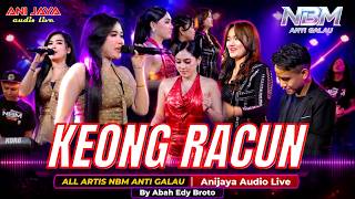 KEONG RACUN ALL ARTIS - NBM Anti Galau // ANIJAYA AUDIO LIVE