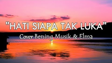 Hati Siapa Tak Luka - Poppy Mercury | Lirik Bening Musik