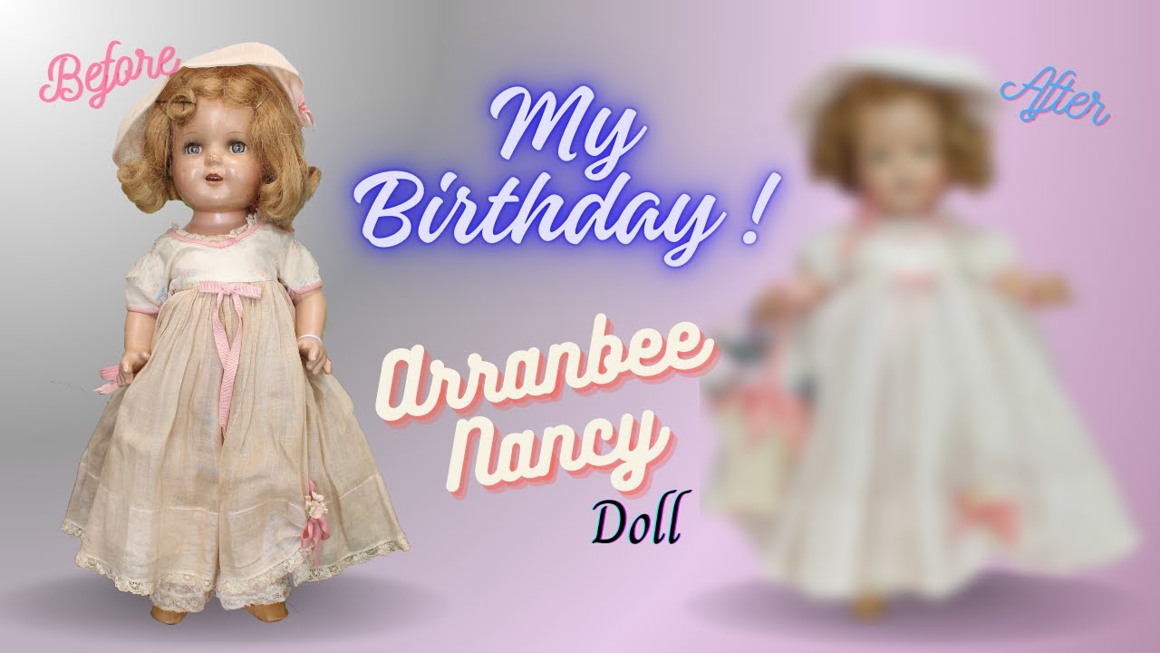 An Amazing Birthday! 90yr Vintage Arranbee Nancy Composition Doll Restoration with Human Hair Wig
