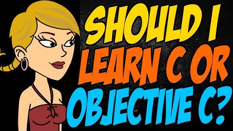 Should I Learn C or Objective C?