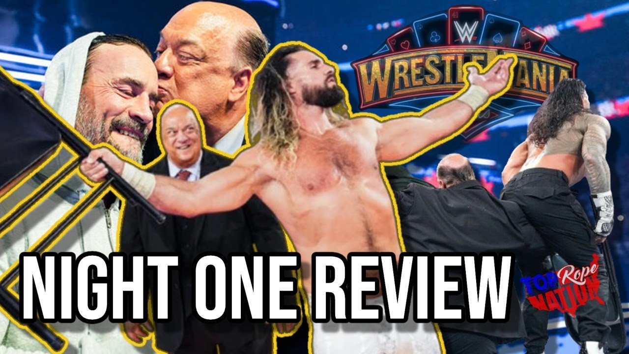 Seth Rollins Turns Heel! WWE WrestleMania 41, Night One Review