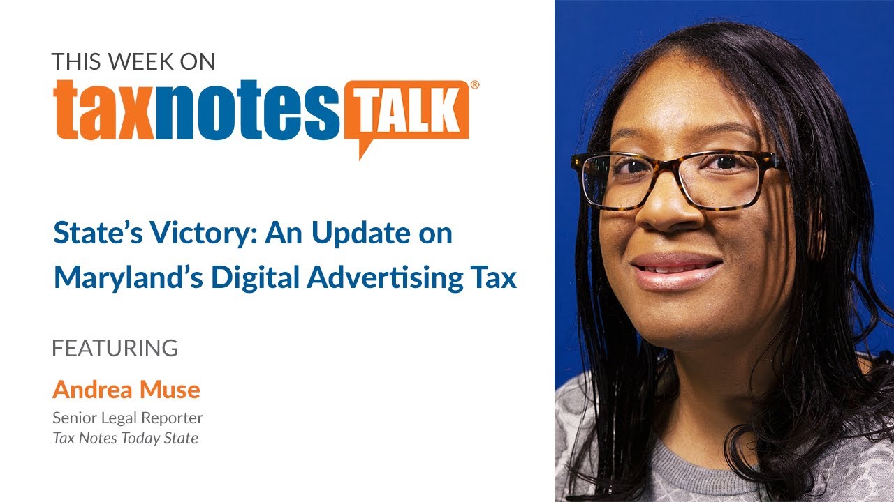 State’s Victory An Update on Maryland’s Digital Advertising Tax (Audio