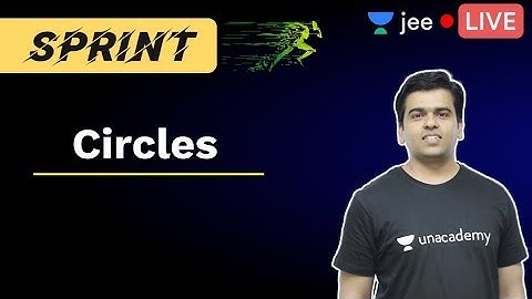JEE Mains: Circles | JEE Live Sprint | Unacademy JEE | IIT JEE Mathematics | Sameer Sir