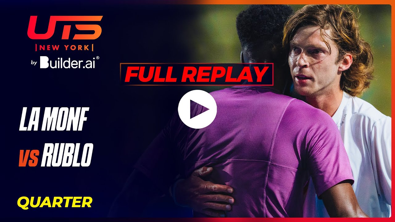 Monf Replay FULL MATCH | La Monf Gaël Monfils vs Rublo Andrey Rublev | UTS ...