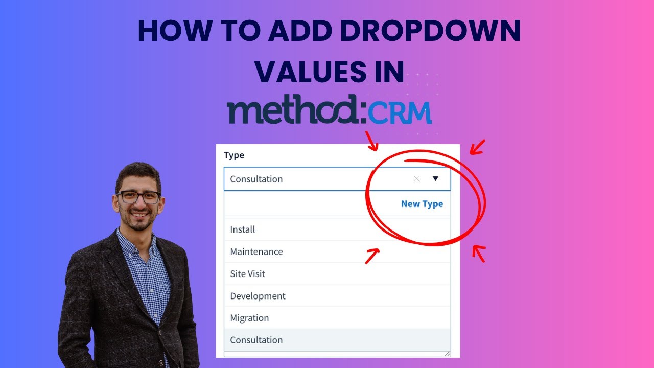 How To Add Dropdown Values To Method CRM - YouTube