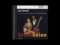 Joe beard  ronnie earl  blues union full album