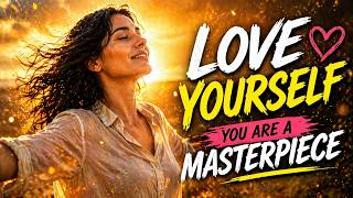 Please Love Yourself 💛 | You Are a Masterpiece (Lyrics Video)