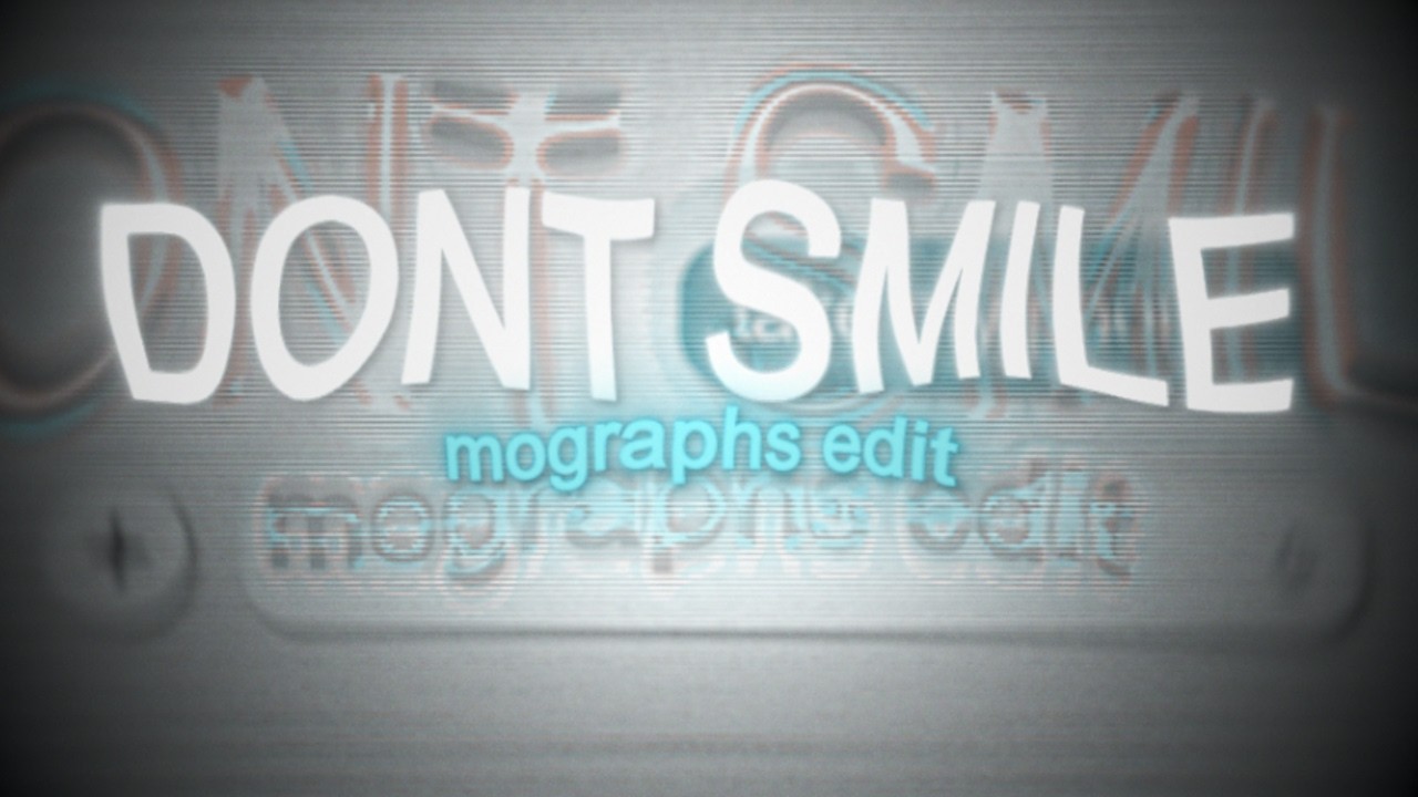 don't smile | mograph edit - YouTube