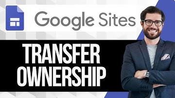 How to Transfer a Google Site | Change Ownership from one Google Account to Another