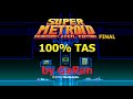 Super metroid redesign axeil edtion 100 toolassisted speed run by garan