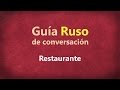 Restaurante - Guía de conversación RUSO