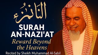 Surah An-Nazi’at | Sheikh Muhammad Al-Sabil | Reward Beyond the Heavens