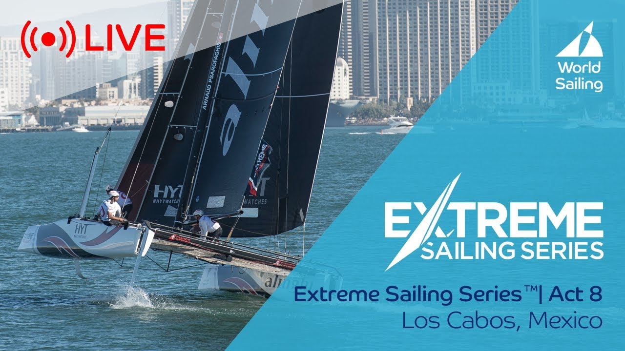 LIVE Sailing | Extreme Sailing Series™ - Act 8 | Los Cabos, Mexico | Sunday 3 December 2017