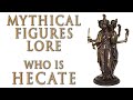 Mythical Figures Lore - Who is Hecate? (Greek Mythology)