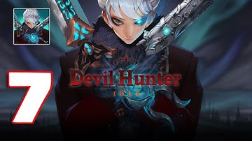 Devil Hunter Idle - Gameplay Walkthrough Part 7 (IOS, Android)
