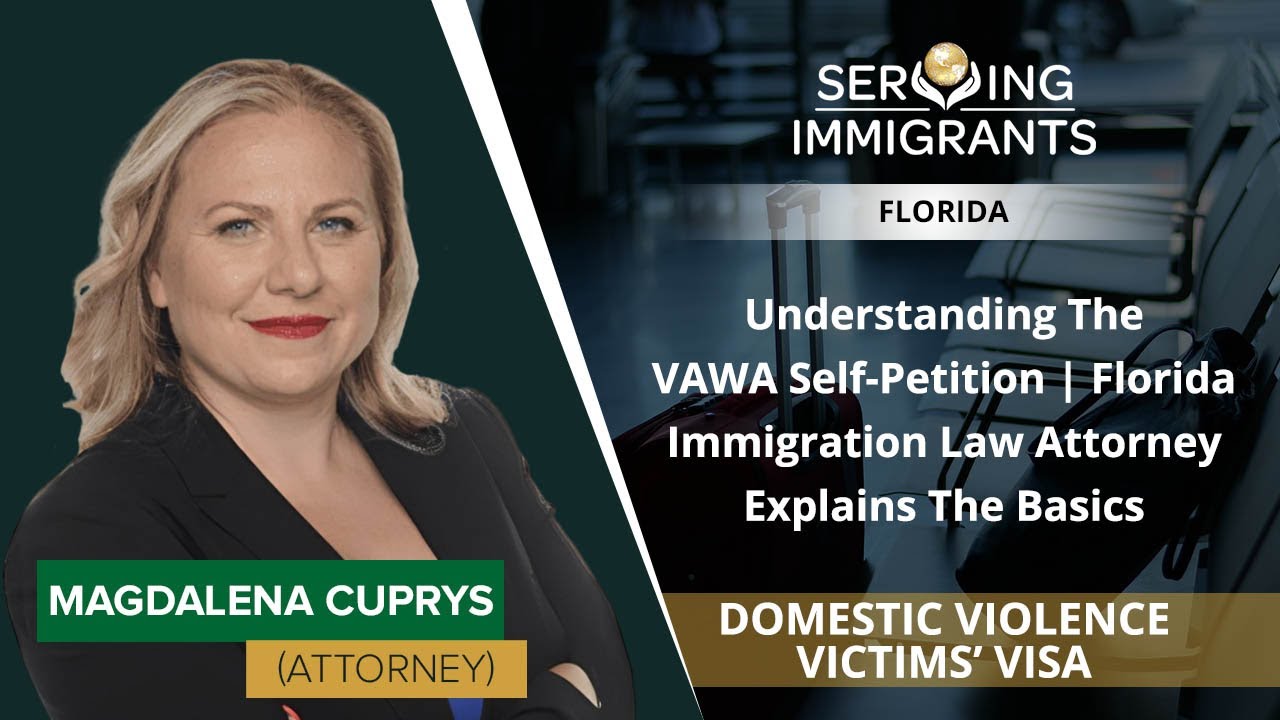 Understanding The VAWA SelfPetition Florida Immigration Law Attorney