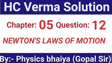 H.C. Verma Solutions - Newton