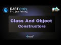 Object Oriented Programming | Class And Object In Dart | Constructors in Dart