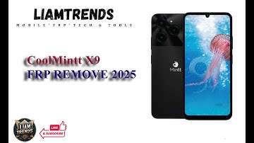 Mintt X9 (Coolmintt X9 ANDROID 14) FRP REMOVE 2025