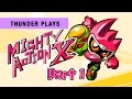 The better game  mighty action x