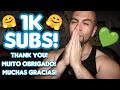 1K SUBS!! || Thank You! || Muito Obrigado! || Muchas Gracias! || FUEGO FUEGO