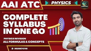 PHYSICS | COMPLETE SYLLABUS IN ONE GO | ALL FORMULAS & CONCEPTS REVISION | AAI ATC EXAM 2023 |
