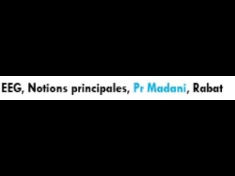 EEG notions principales PR MADANI
