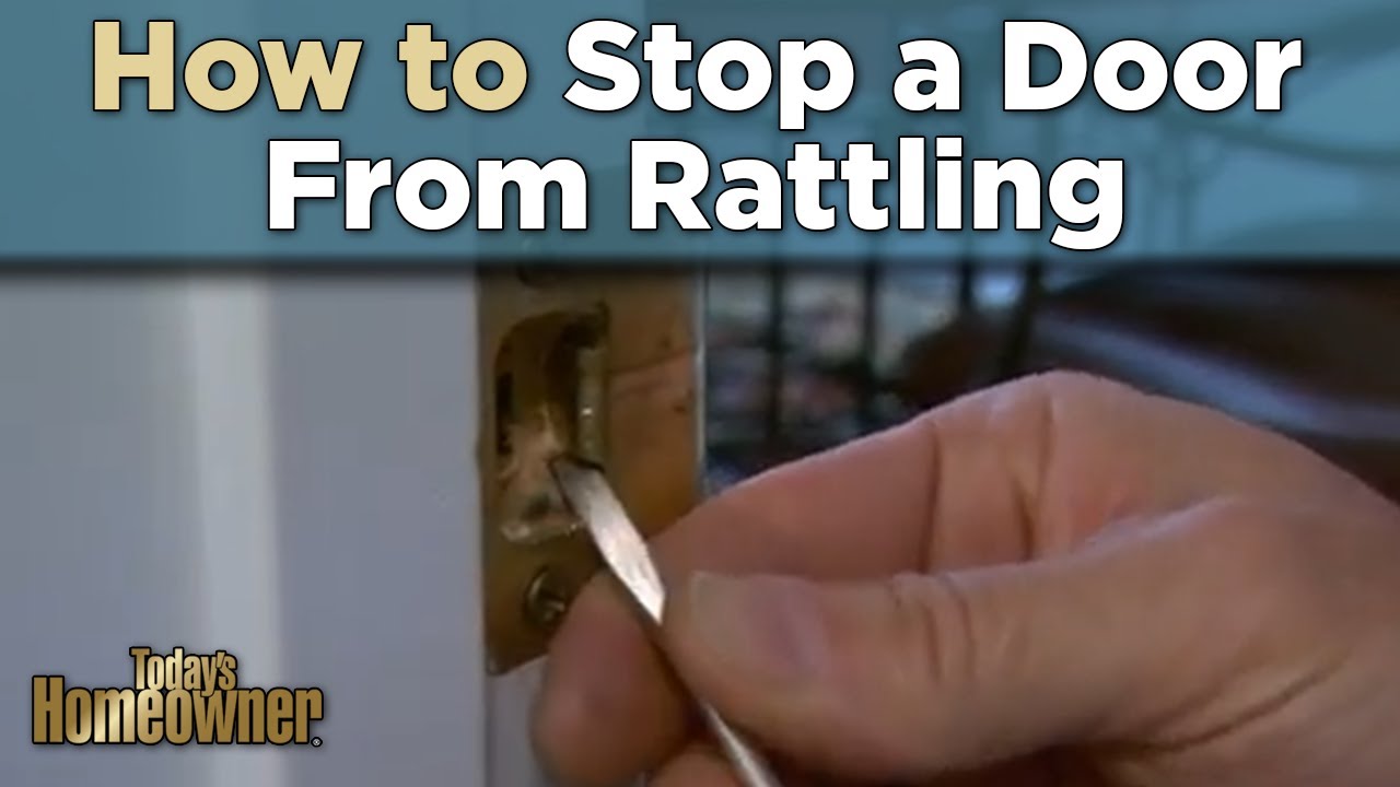 Simple Solutions How To Stop A Door From Rattling YouTube simple-solutions-how-to-stop-a-door-from-rattling-youtube